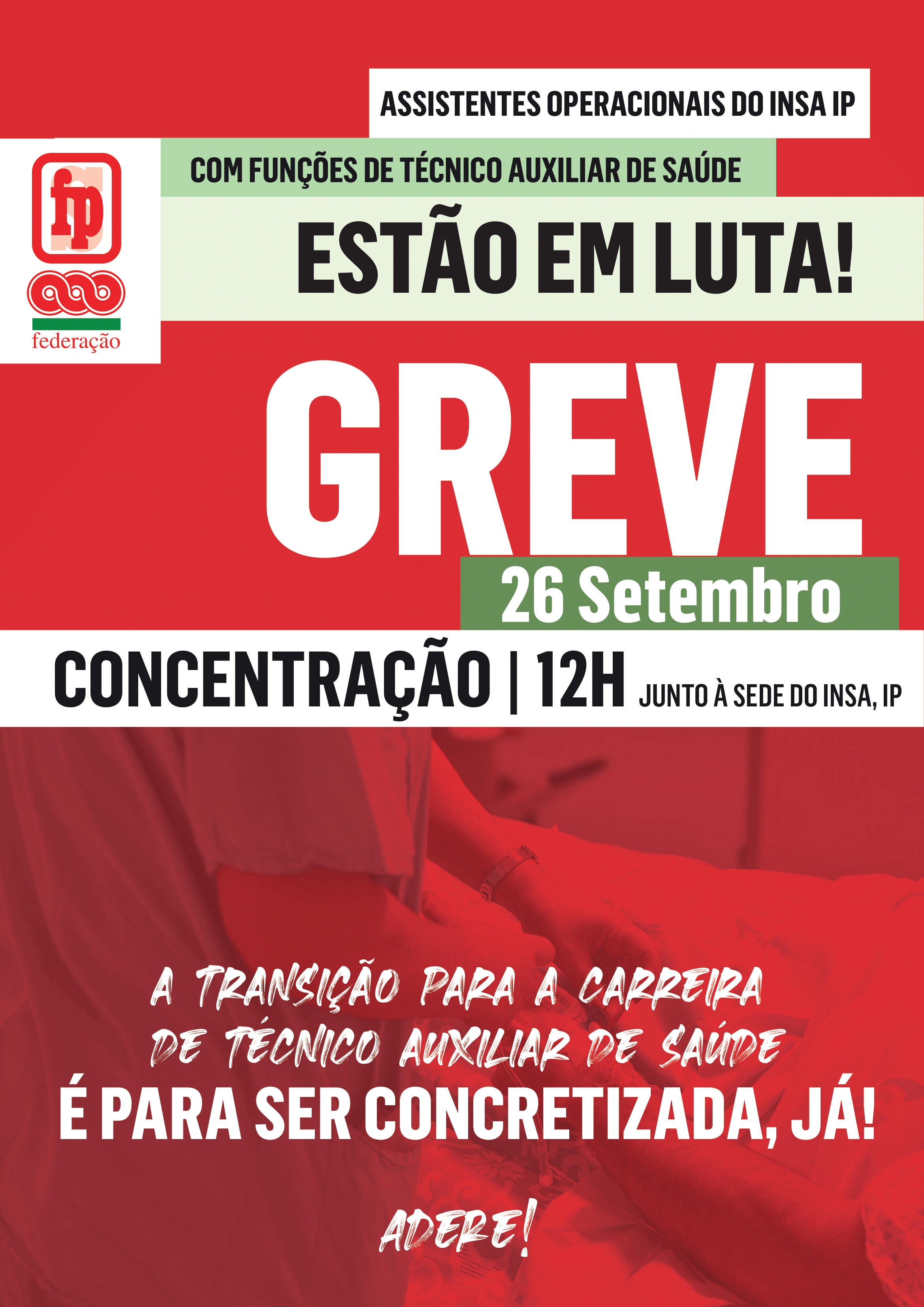 TRABALHADORES ASSISTENTES OPERACIONAIS, COM FUNÇÕES DE TAS DO INSTITUTO NACIONAL DE SAÚDE DR. RICARDO JORGE, IP RECORREM À GREVE