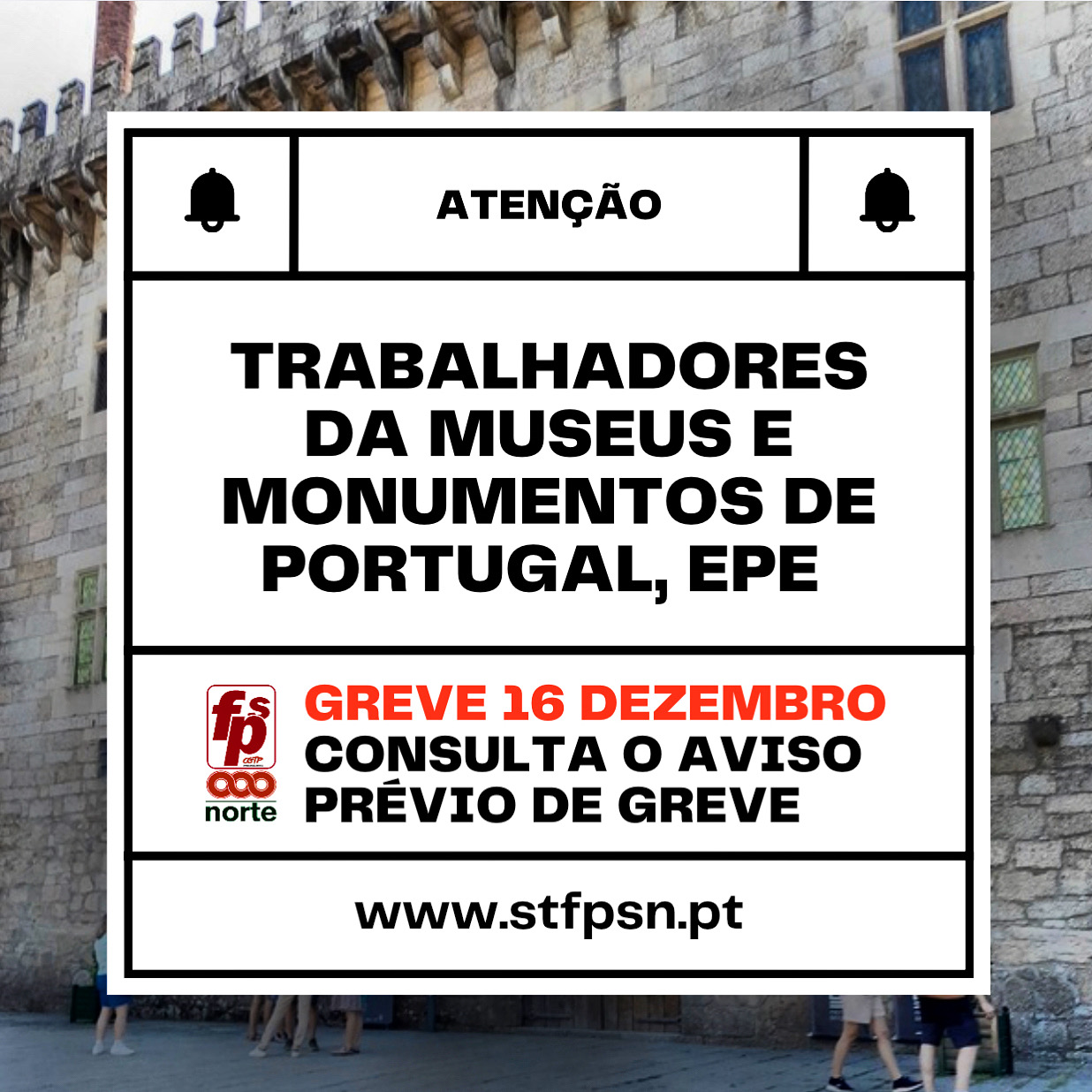 Greve dos trabalhadores da Museus e Monumentos de Portugal, EPE no dia 16 de Dezembro