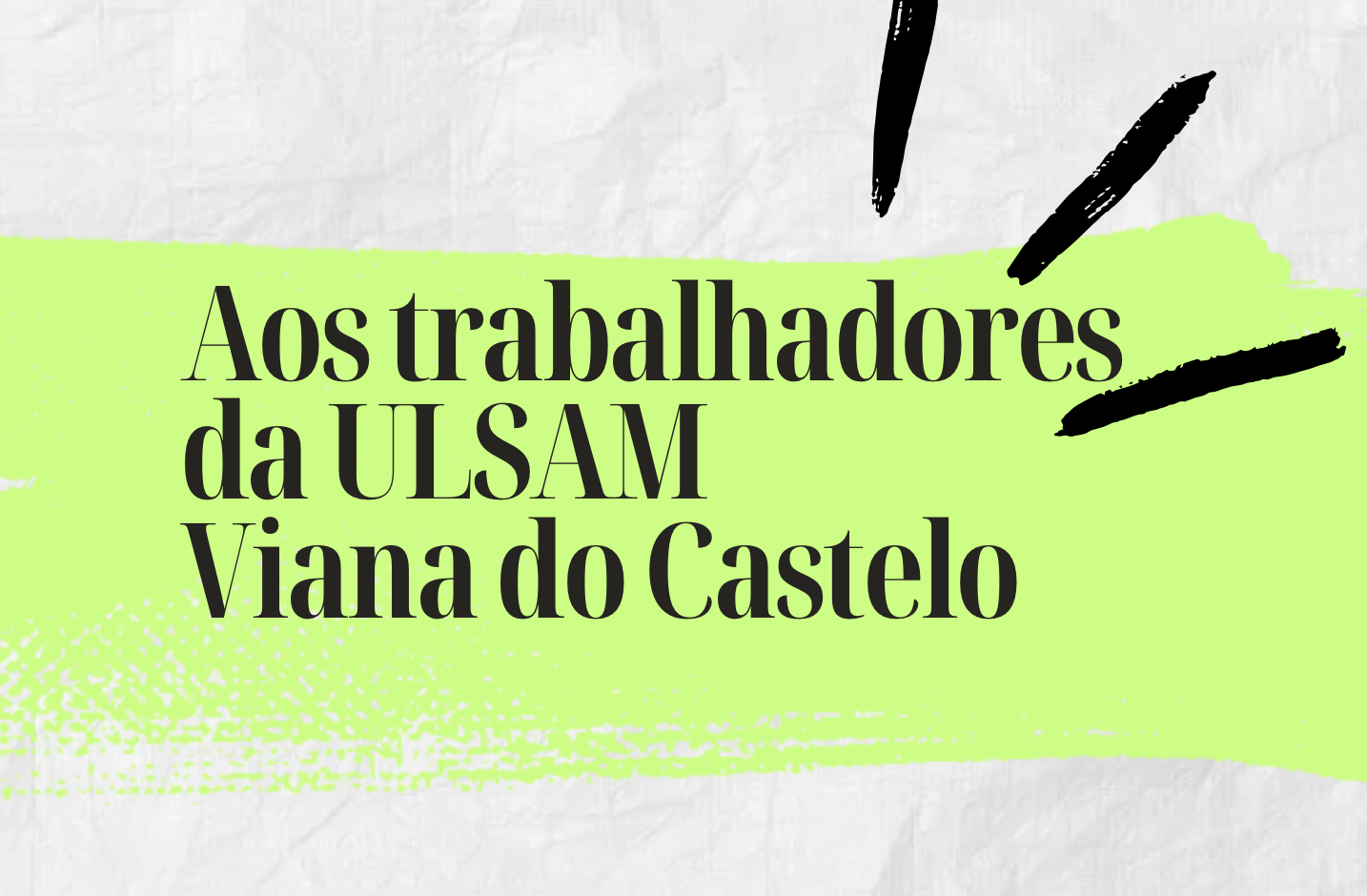 STFPSN reúne com Administração da ULSAM - Viana do Castelo 