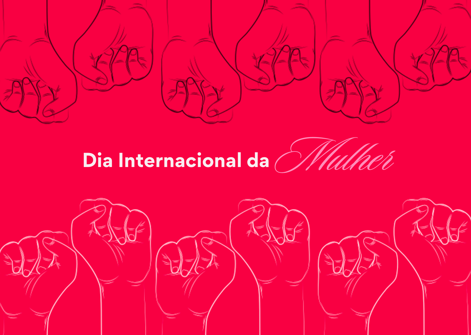 Saudação pelo Dia Internacional da Mulher